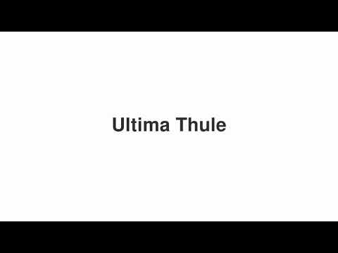 How to Pronounce Ultima Thule Video How to Pronounce