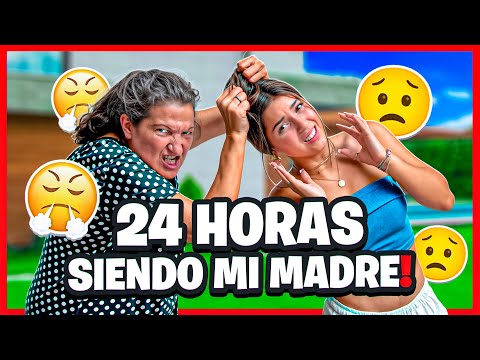 24 HORAS LA LOCA SIENDO MI MADRE..*mirar que paso*