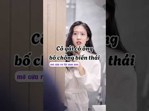 Cô gái có ông bố chồng biến thái