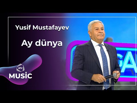 Yusif Mustafayev - Ay dünya