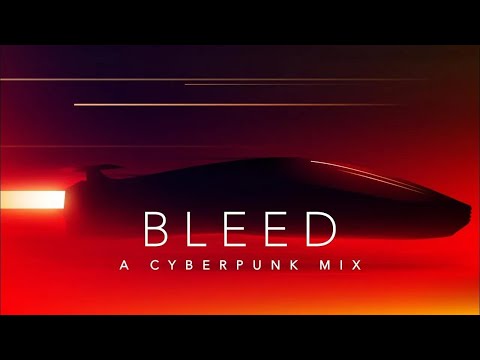 Bleed & Ghosts - A Cyberpunk Mix