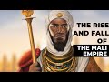 Exploring the Rise and Fall of the Mali Empire