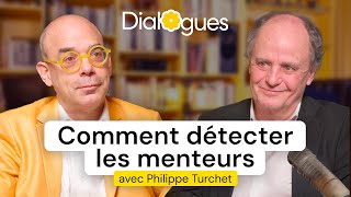 Détecter les menteurs avec le spécialiste du langage corporel - Dialogue avec Philippe Turchet