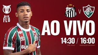 AO VIVO - SANTOS X FLUMINENSE | CAMPEONATO BRASILEIRO 2025 | 22ª RODADA