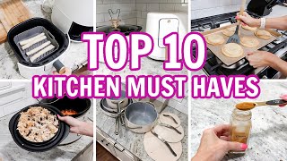 MY TOP 10 KITCHEN MUST HAVES!