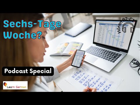 Podcast 11: 6 -Tage-Woche – eine Lösung für Fachkräftemangel? | Podcast Special | Learn German | B2