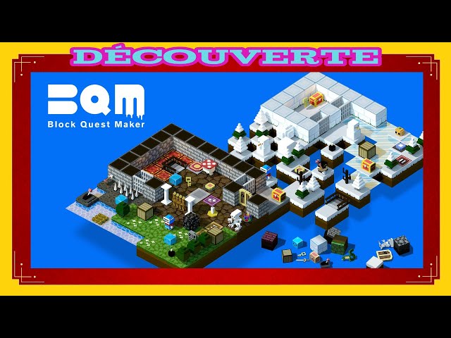 BQM - BlockQuest Maker : Découverte (FR)