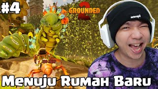 Menuju Misi Baru dan Rumah Baru - Grounded 2 Indonesia - Part 4