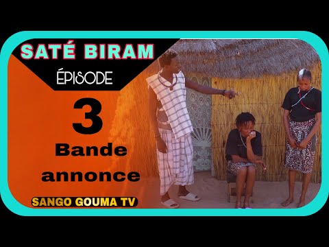 Bande annonce Saté Birama Épisode 3