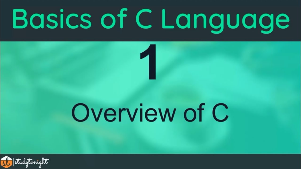 Overview of C - C Programming Tutorial for Beginners