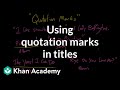Using Quotation Marks in Titles