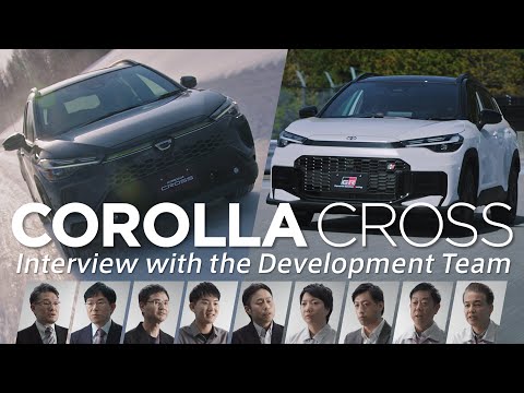 【カローラ クロス】Interview with the Development Team