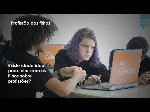 FIESC – Como ajudar os filhos escolherem a profissão?