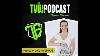 #24 Klárka Murčo Viršíková | Nutriční terapeutka, sportovkyně a maminka radí, jak bojovat s obezitou