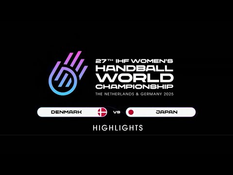 【おりひめジャパン】第27回IHF女子ハンドボール世界選手権 デンマークvs日本 ◆ハイライト◆ #ハンドボール #日本...