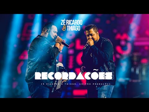 Zé Ricardo e Thiago - Recordações (Recordações)