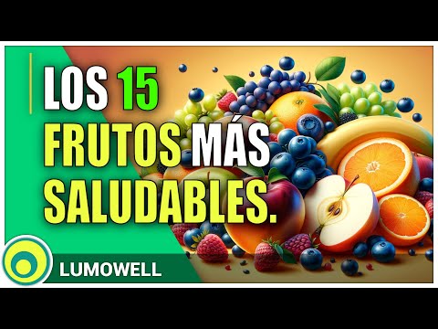 Alimentos Saludables: Los 15 Frutos Más Saludables