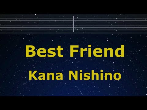 Karaoke♬ Best Friend – Kana Nishino 【No Guide Melody】 Instrumental, Lyric Romanized