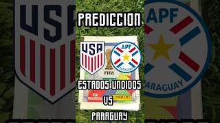 🏆PREDICCION ESTADOS UNIDOS VS PARAGUAY - MUNDIAL 2026🏆 #viral #fyp #shorts