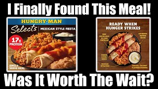 Hungry Man Mexican Style Fiesta - I Waited Years to Try This Meal -   WHAT ARE WE EATING??