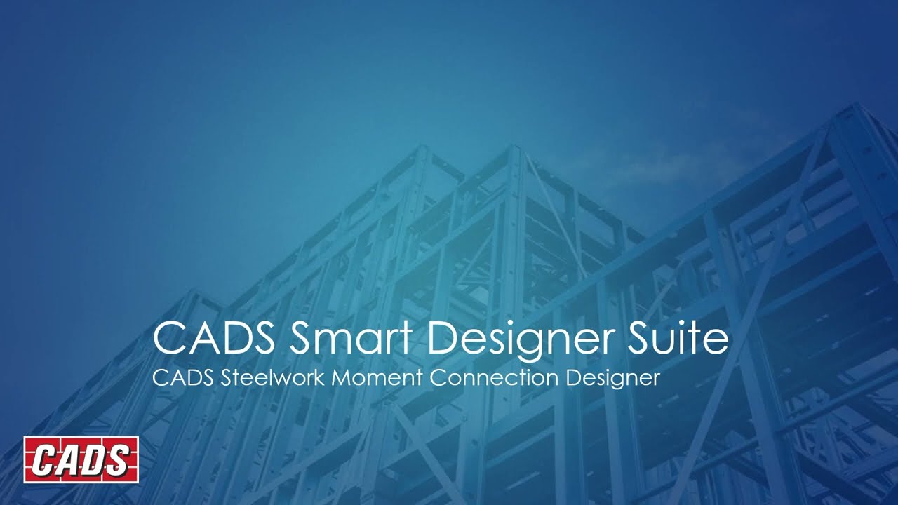 CADS Steelwork Moment Connection Designer