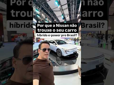 Por que a Nissan não trouxe o seu carro híbrido e-power pro Brasil?