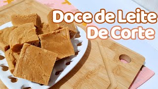 DOCE DE LEITE DE CORTE - DOCE DE LEITE CASEIRO