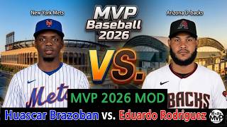 New York Mets - Huascar Brazoban vs. Arizona D-backs - Eduardo Rodriguez (MVP Baseball 2026 MOD)