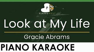 Gracie Abrams - Look at My Life - LOWER Key (Piano Karaoke Instrumental)