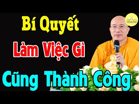 Muốn Trở Thành NGƯỜI THÀNH CÔNG Nhất Định Phải Nghe Lời Dạy Này   Thầy Thích Trúc Thái Minh