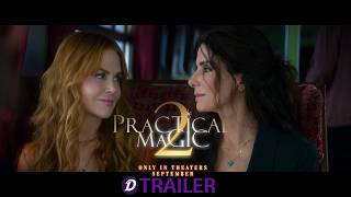Practical Magic 2 Teaser Trailer