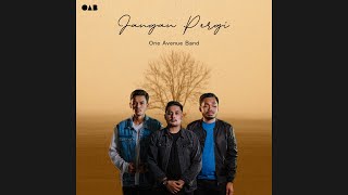 JANGAN PERGI | ONE AVENUE BAND | LYRICS VIDEO