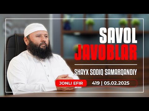 LIVE: Savol-javoblar №419 | 05.02.2025