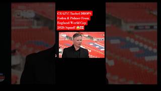 #WorldCup2026 #ThomasTuchel #EnglandSquadCRAZY! Tuchel DROPS Foden & Palmer