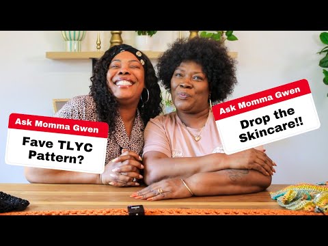 GET REAL With Momma Gwen: Yarn Faves, Life Advice & a Little Sass