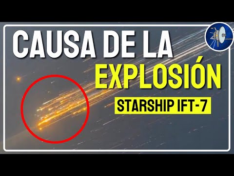 La EXPLOSIÓN de Starship fue más grave de lo que crees | Análisis y TODO lo que no viste