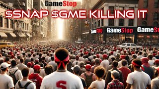 $SNAP and $GME TEARING IT UP!