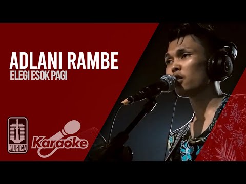 Adlani Rambe – Elegi Esok Pagi (Official Karaoke Video) | No Vocal