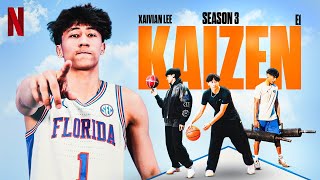 Xaivian Lee: "Kaizen" Season 3 Episode 1 | An Original Documentary 