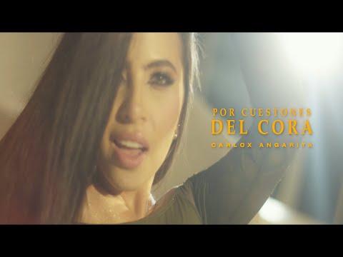 Carlox Angarita - Por Cuestiones Del Cora [Video Oficial 2025]
