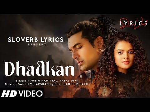 Dhadkan (LYRICS) - Jubin Nautiyal, Palak Muchhal | Sanjeev Darshan | Sandeep Nath