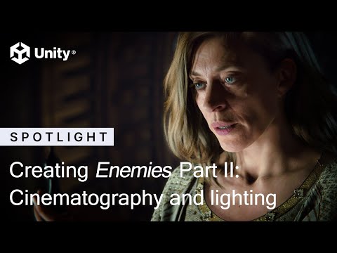 Creating 'Enemies' Part II: Cinematography and lighting | Unity Demo Team