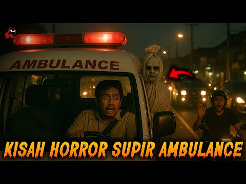 🎧Sopir Ambulans Ini Selalu Diikuti Arwah Jenazah yang Ia Antar