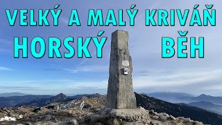 HORSKÝ BĚH PŘES VELKÝ A MALÝ KRIVÁŇ!🔥 23km - 1950m převýšení! / Malá Fatra 🇸🇰