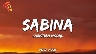 Christian Nodal - Sabina (Letra/Lyrics)