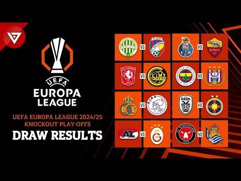 🟠 Draw Results Play-offs: UEFA Europa League 2024/25 Knockout Phase