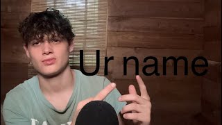 ASMR guessing ur last name