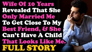UPDATE Wife Only Married Me To Get Close To My Best Friend, & She Can't Have My Child. RELATIONSHIPS