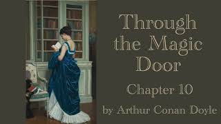 10 Through the Magic Door by Arthur Conan Doyle | On Froissart and other mediaeval chronicles