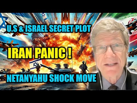 Jeffrey Sachs EXPOSED: U.S & Israel’s SECRET War Plans! Netanyahu Now Afraid to Fly! Iran Panic!